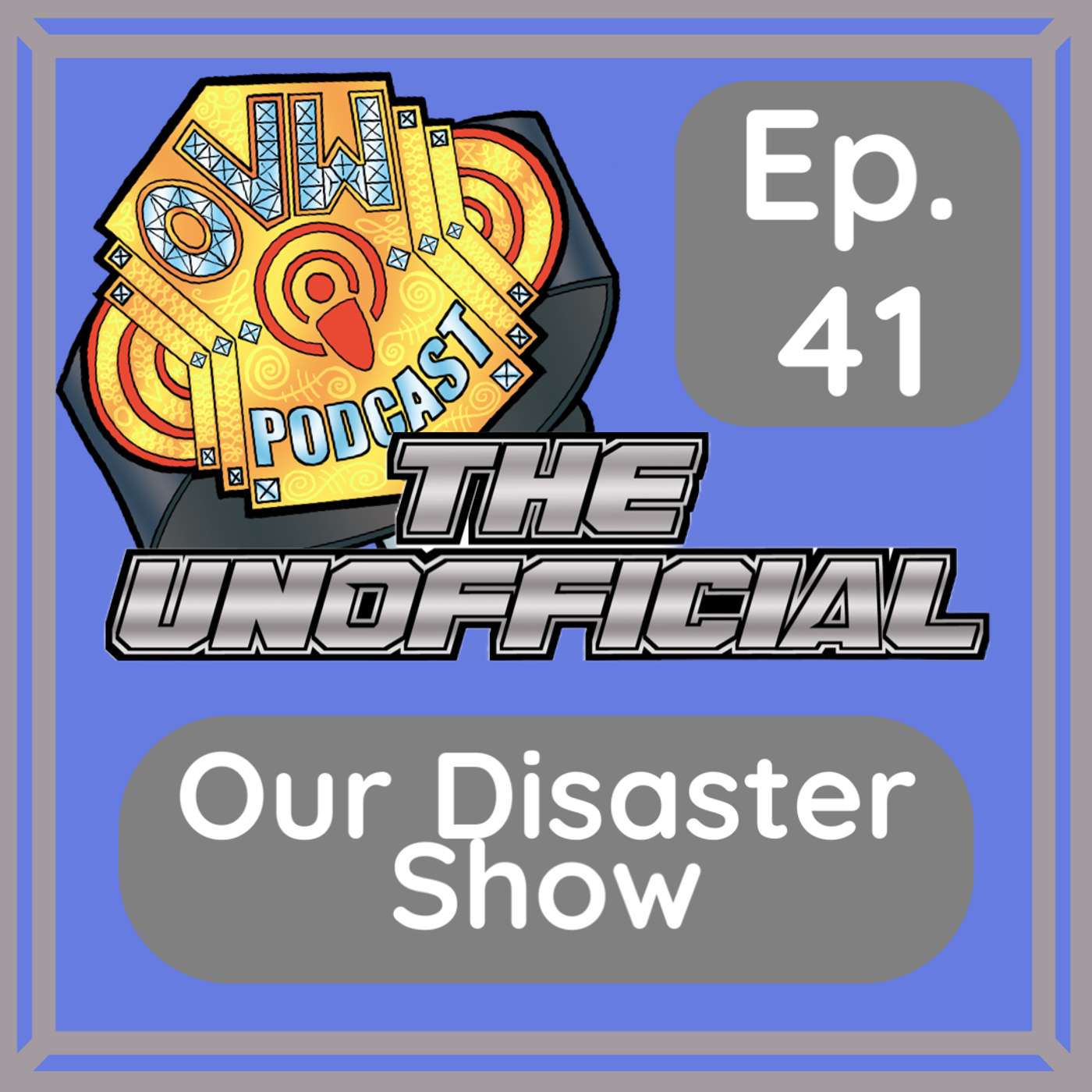 OVWP 41 Our Disaster Show Covering OVW TV (Rise) 1288 April 18, 2024
