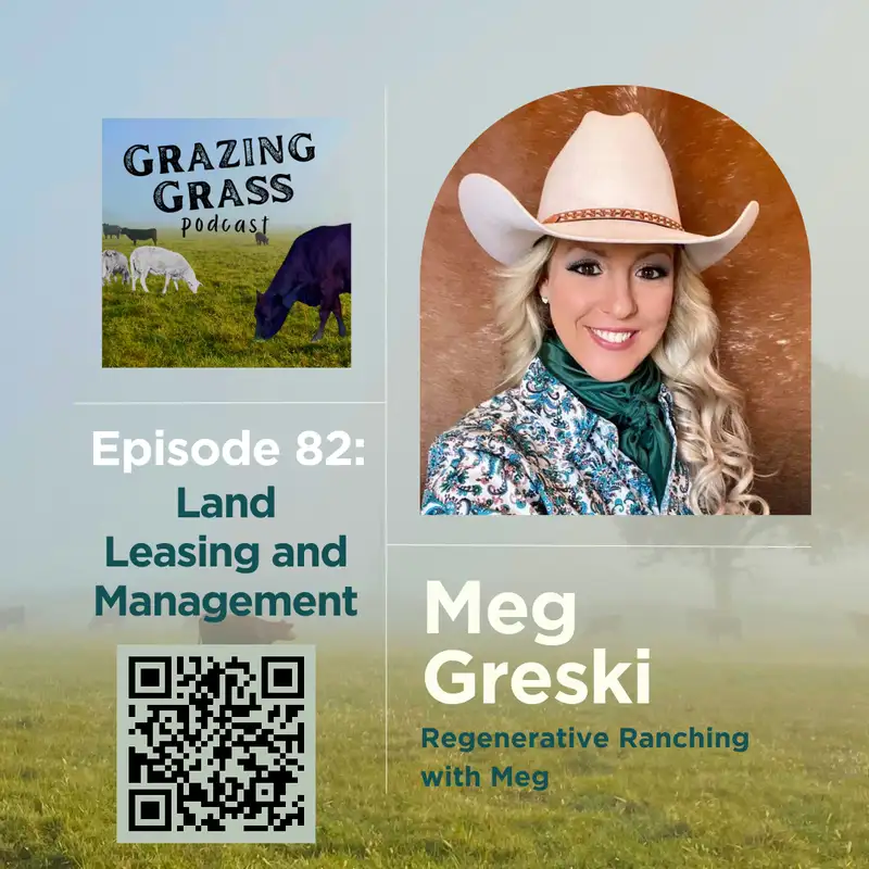 e82. Land Leasing and Management with Meg Greski