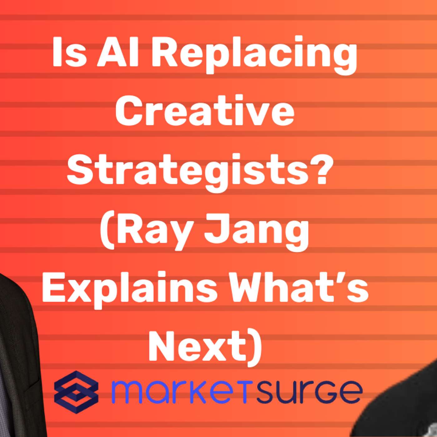 Is AI Replacing Creative Strategists? (Ray Jang Explains What’s Next)