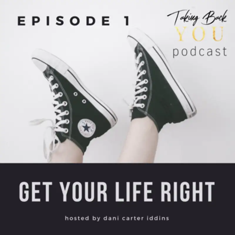 1: Get Your Life Right in 2019