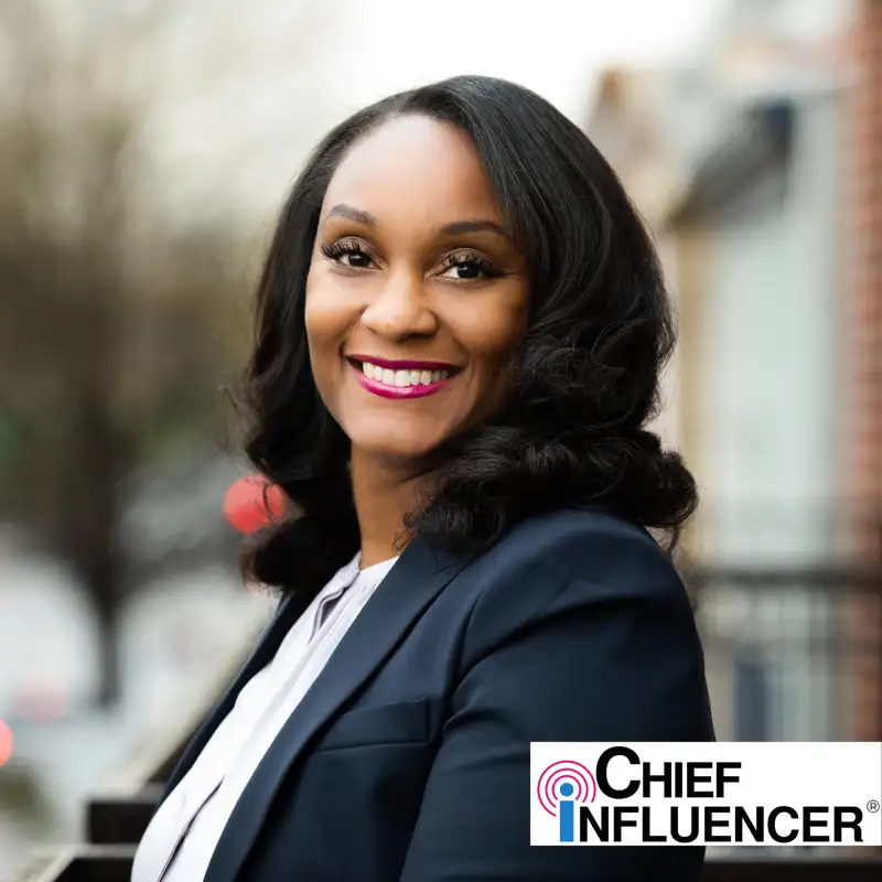 Chiquisha Robinson on Collaborative Leadership - Chief Influencer - Episode # 034