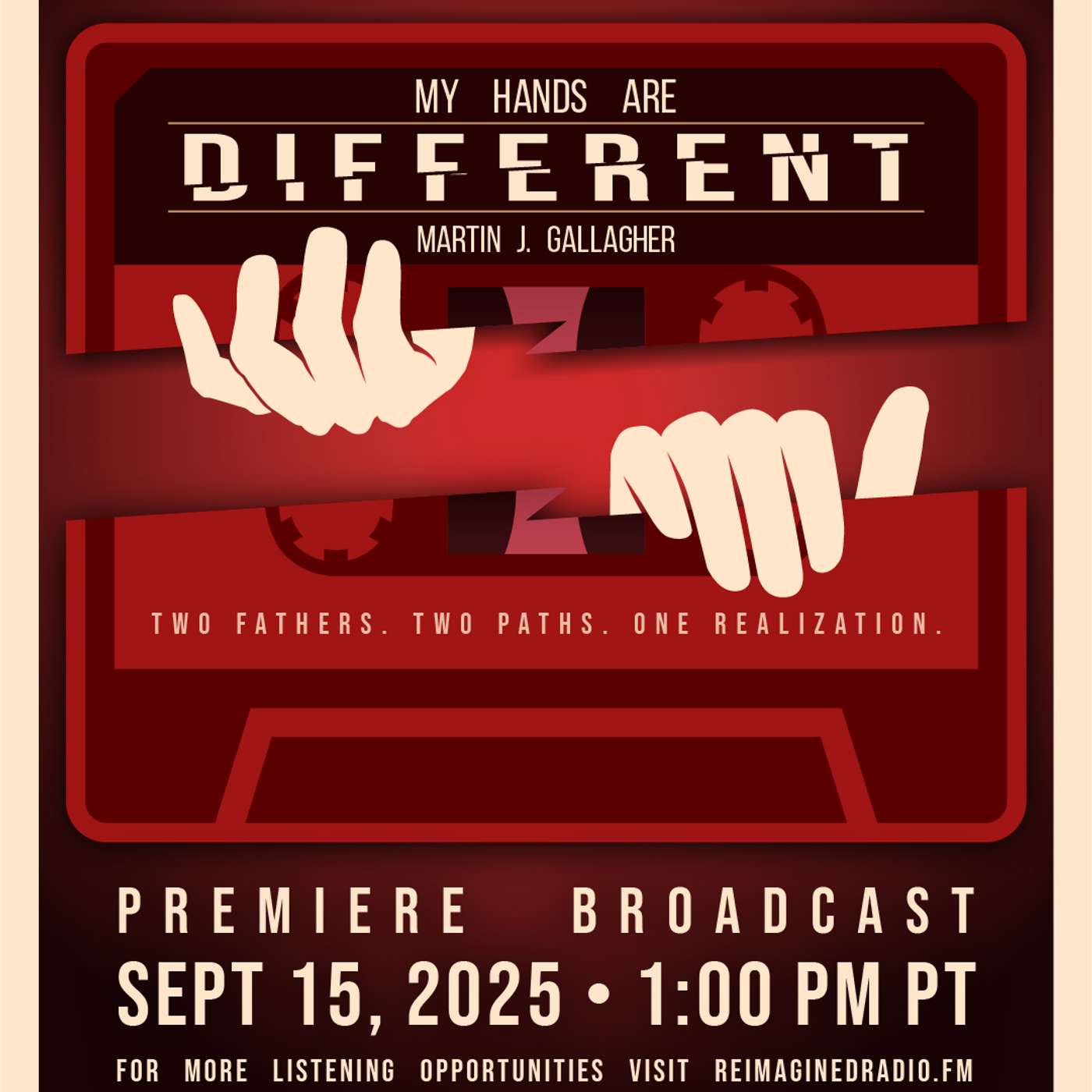 Re-Imagined Radio: My Hands Are Different- Two fathers. Two paths. One realization. episode artwork