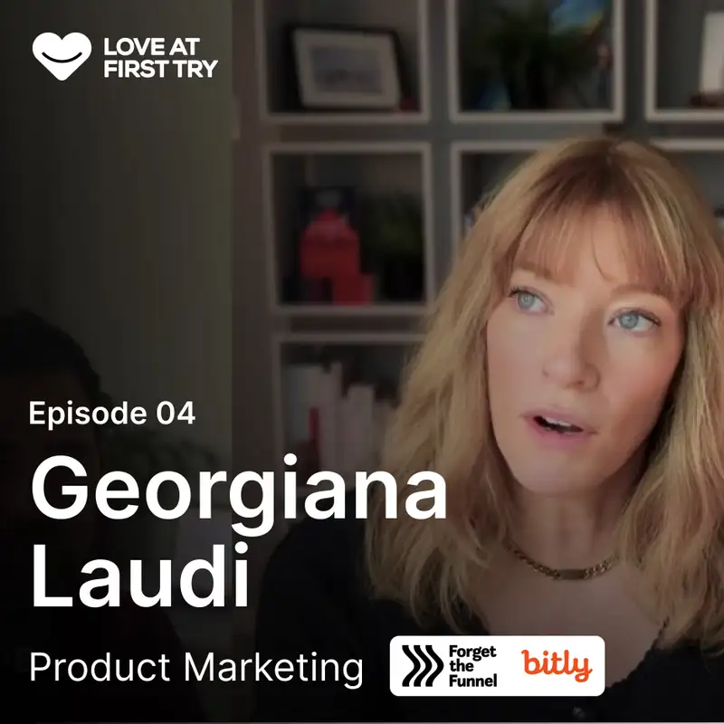 04: Stop guessing, start listening — building customer-led growth in SaaS (w/ Georgiana Laudi)