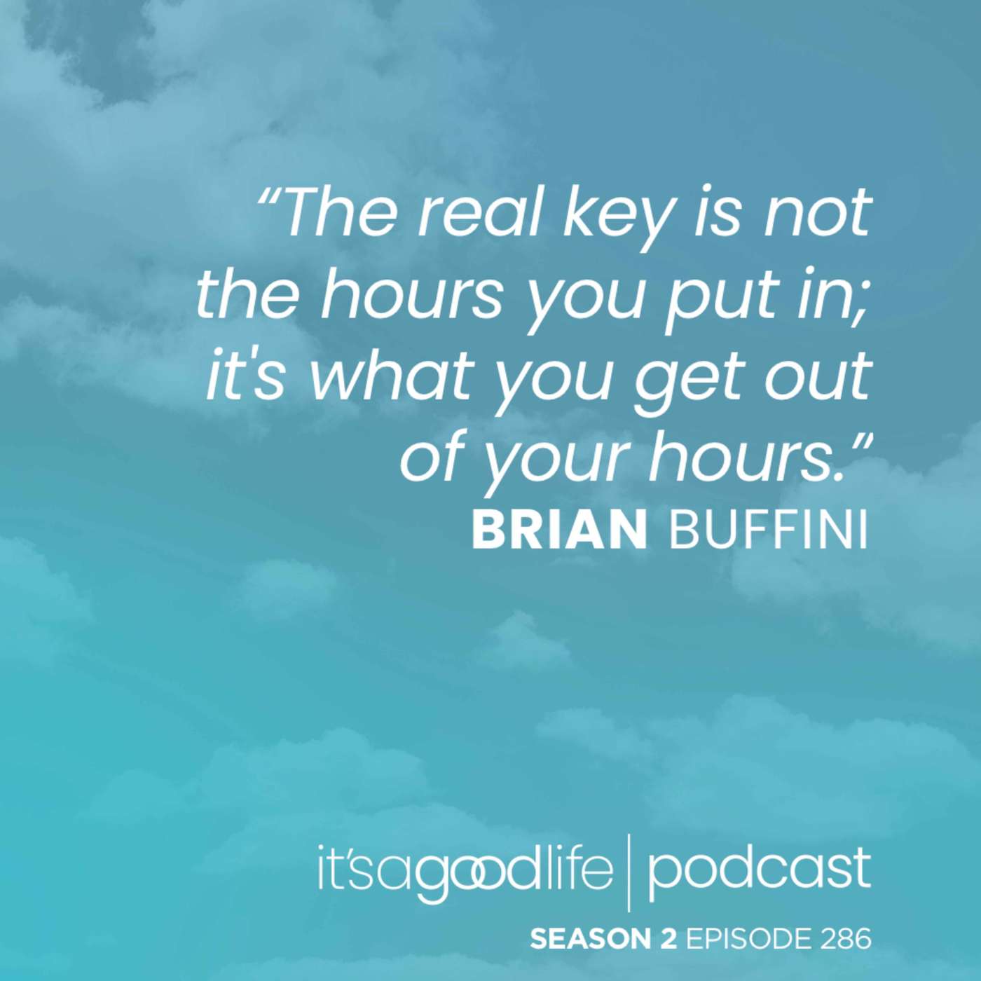 S2E286 Real Estate Investing Unveiled - Brian Buffini and Ryan Pineda Part 2