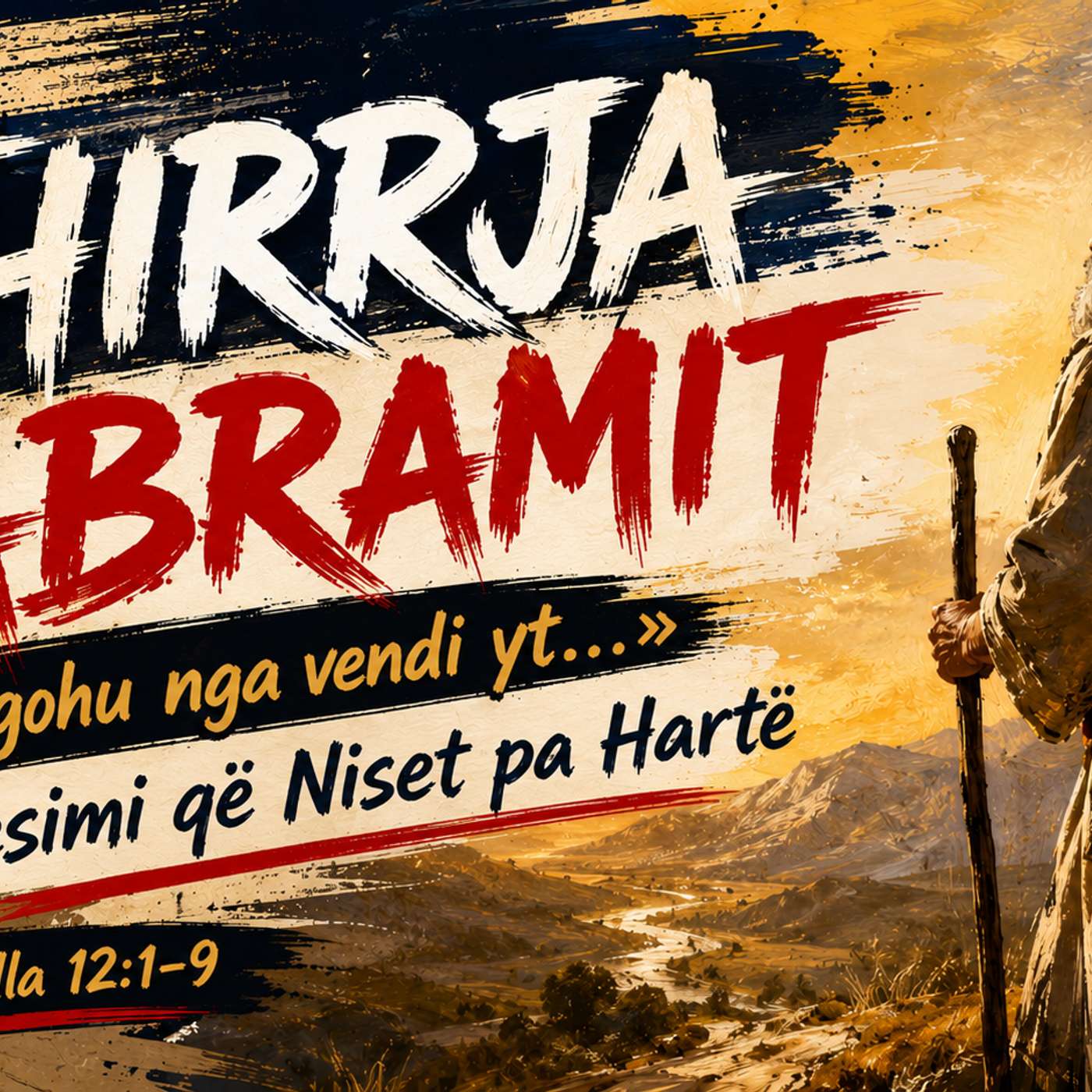 THIRRJA E ABRAMIT (ZANAFILLA 12:1-9) episode artwork