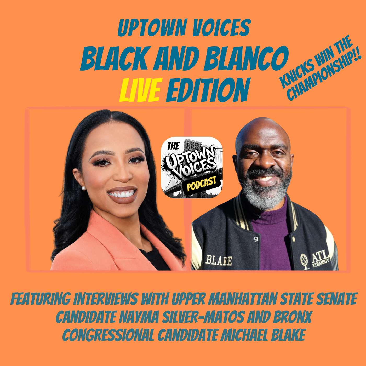 Champions on the Court, Fighters at the Polls: Michael Blake vs. Richie Torres | Nayma Silver-Matos Uptown episode artwork