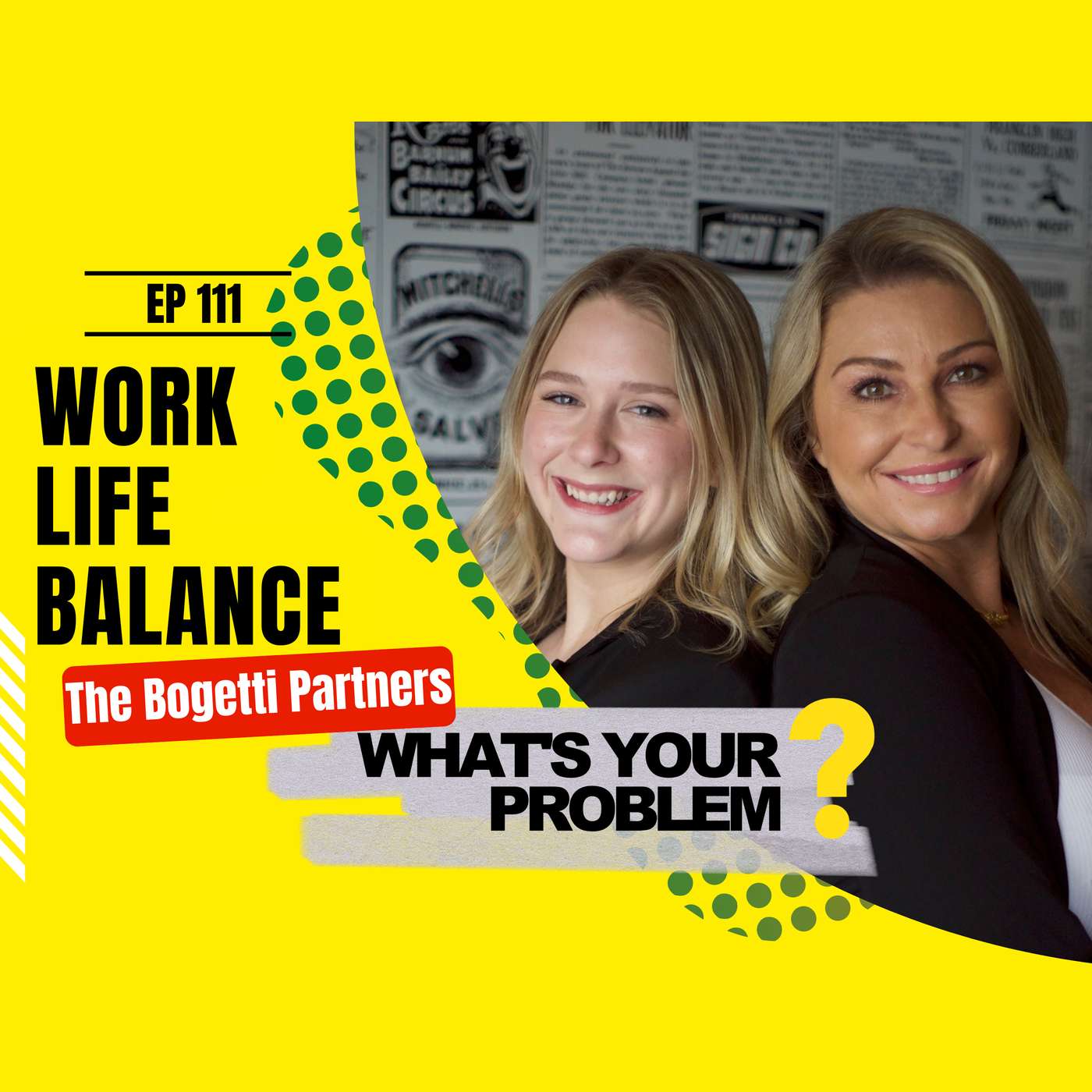 111 - Finding Work/Life Balance in a Hustle Culture :: The Bogetti Partners episode artwork