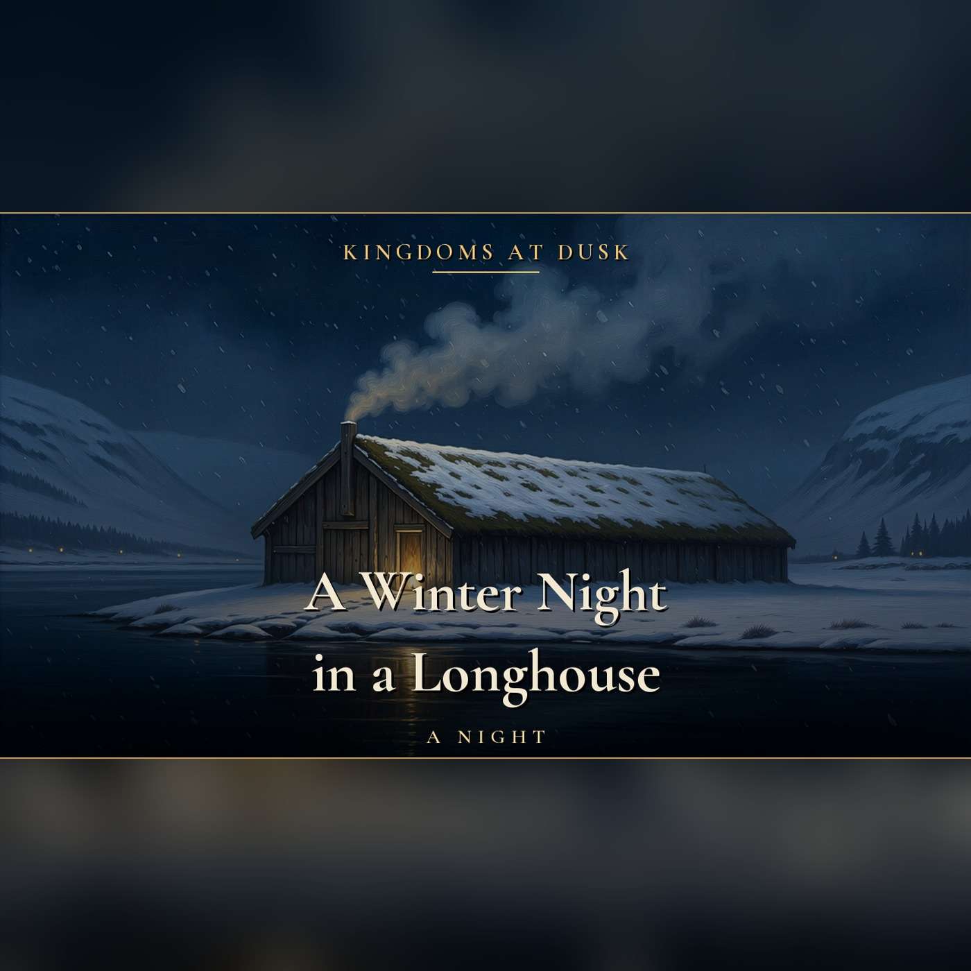 You find yourself safe in a Viking longhouse as a snowstorm rises | 3 Hour Sleep Story, No Mid Roll Ads episode artwork