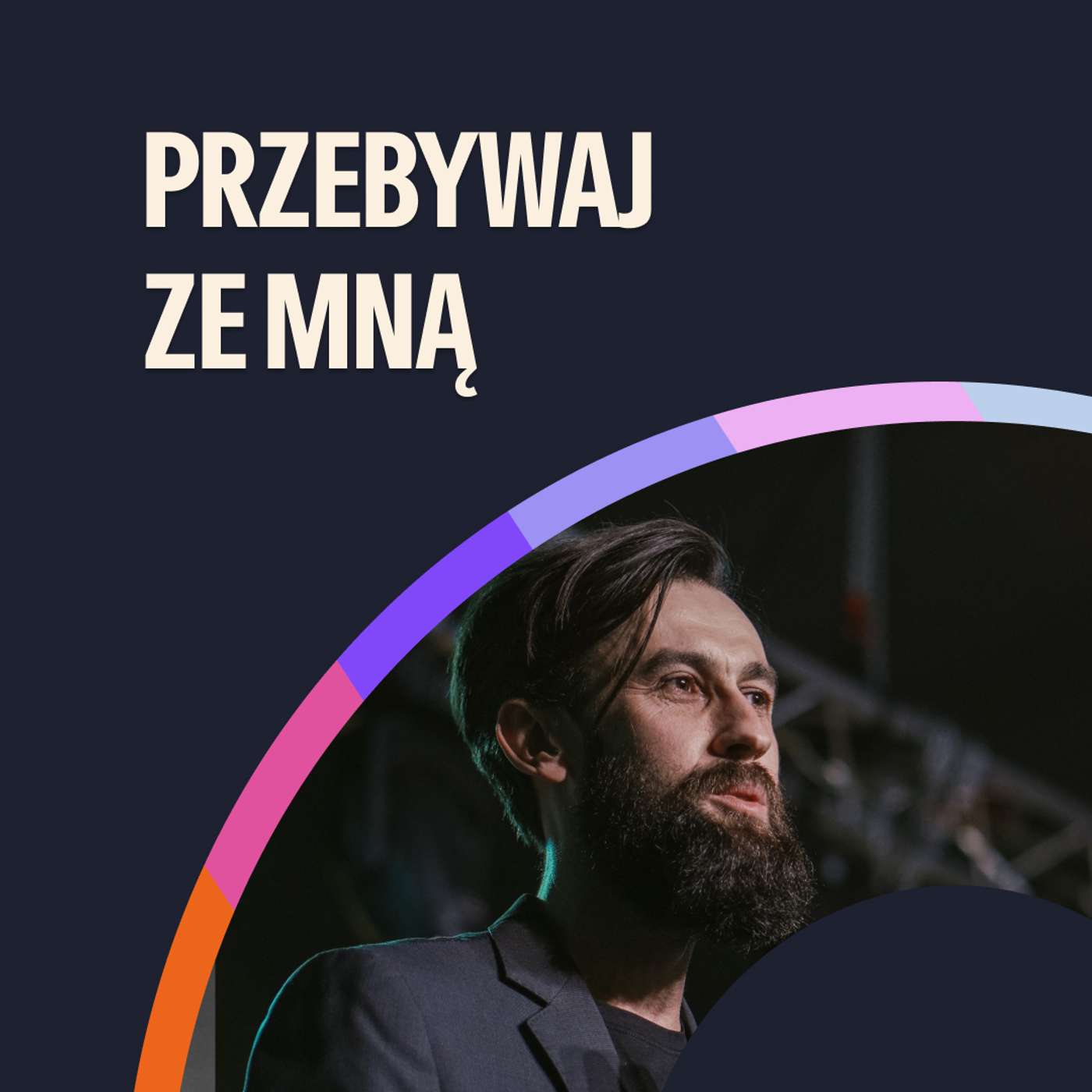 #180: Przebywaj ze mną – Jacek Jędrzejec | 7.04.2024