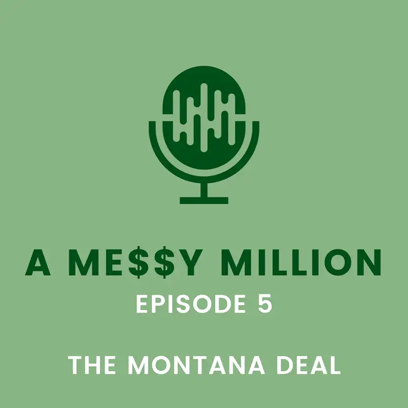 The Montana Deal