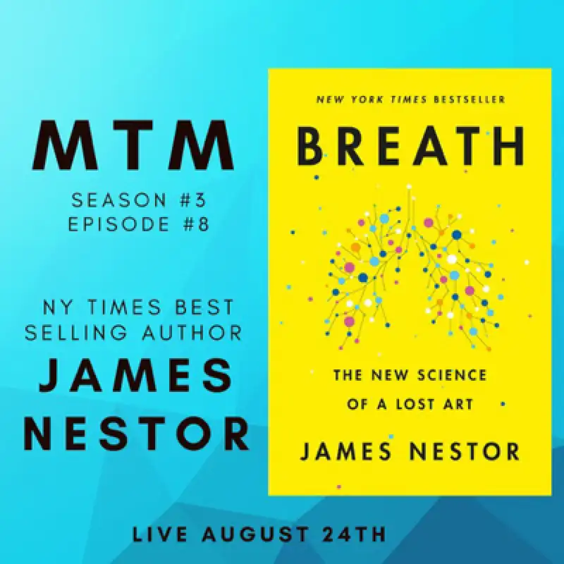 Breath - with New York Times Best Selling Author, James Nestor
