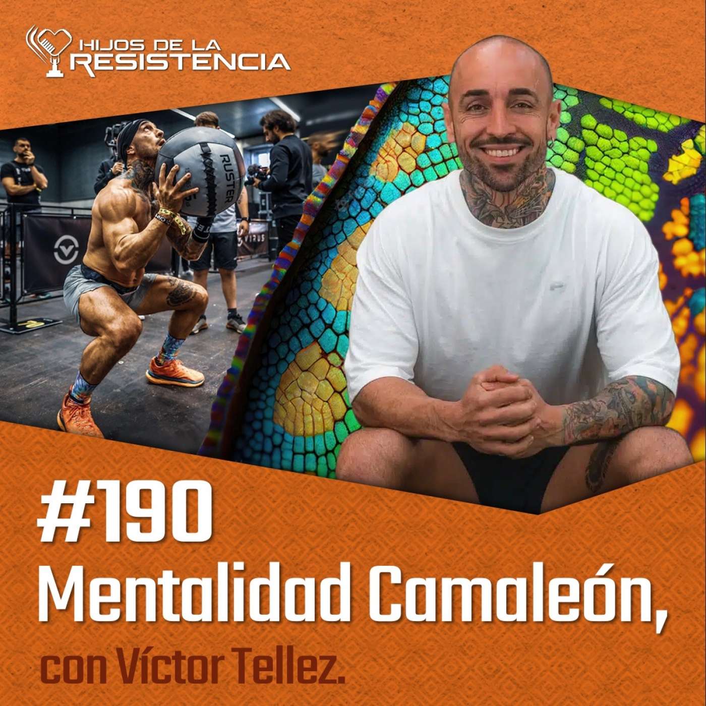 #190 Mentalidad Camaleón, con Víctor Tellez