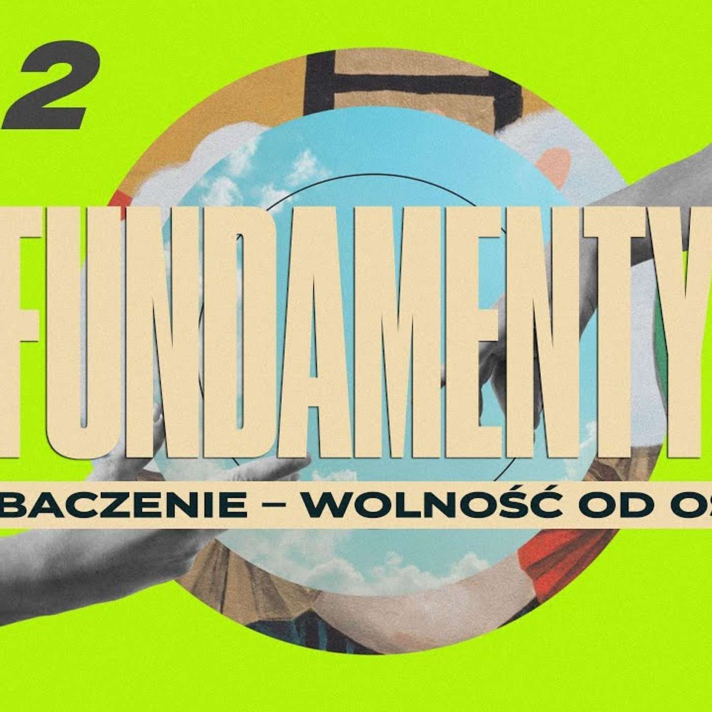 #118: Przebaczenie – wolność od osądu cz. 2 – Adam Piątkowski | 5.02.2023 episode artwork