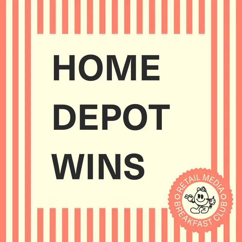 7 Retail Media Upfront Secrets: What Home Depot Got Right (And What Others Are Missing)