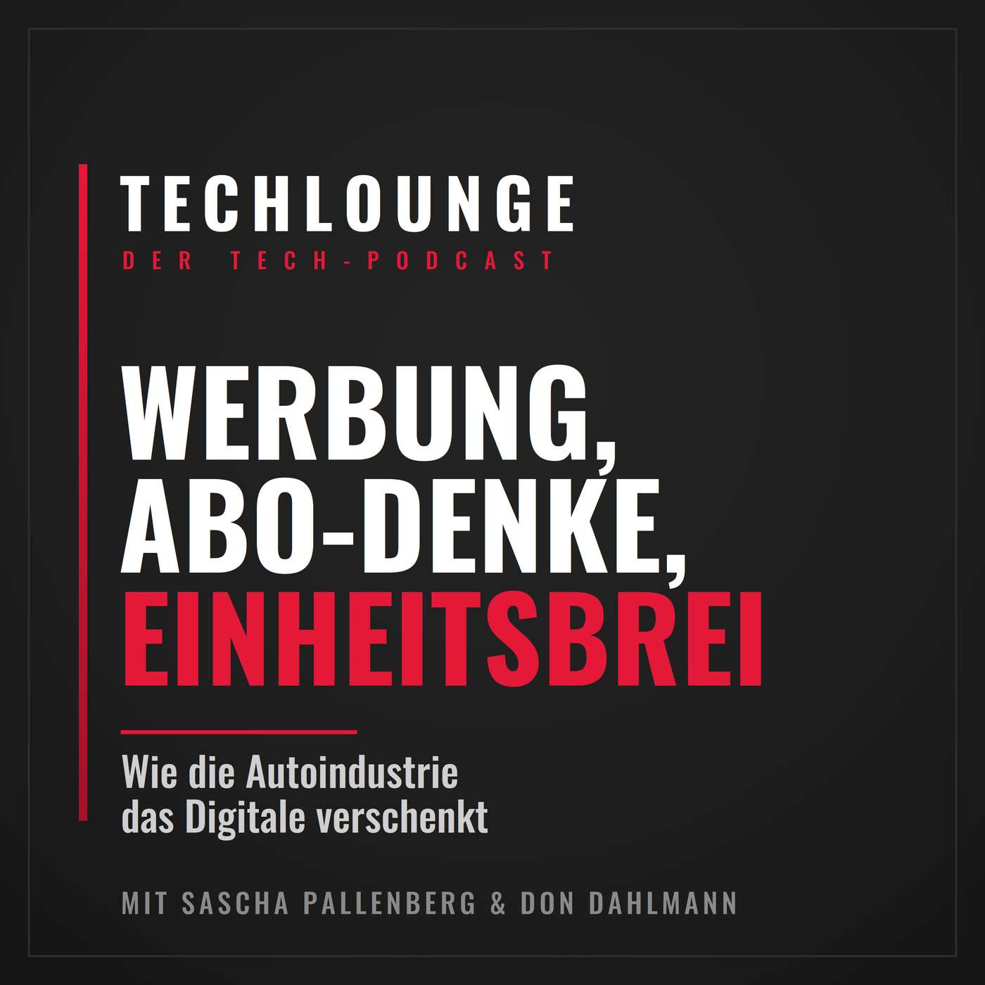 Werbung statt Wertschätzung: Wie die Autoindustrie das Digitale verschenkt episode artwork