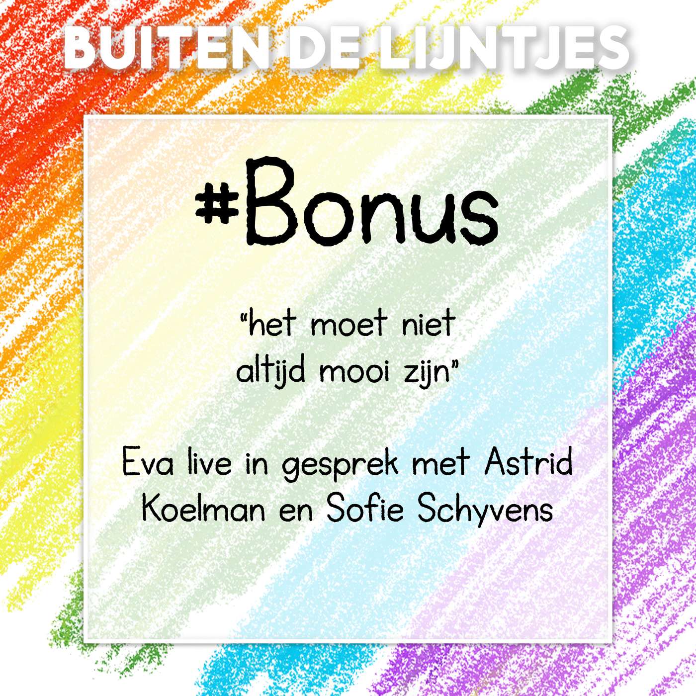 BONUS - ´het moet niet altijd mooi zijn´ Eva live in gesprek met Astrid Koelman en Sofie Schyvens episode artwork