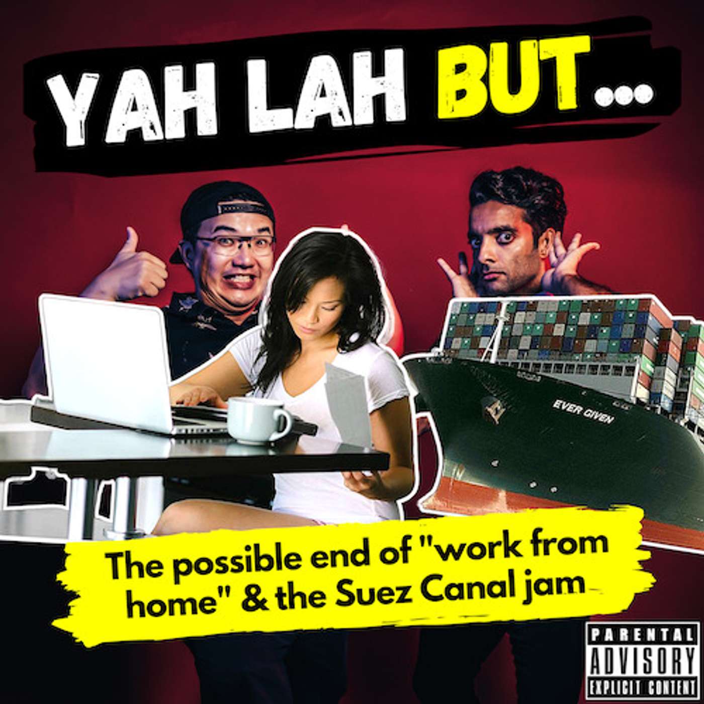 YLB #144 - Is this the end of “work from home” in SG & the Suez Canal gets jammed up