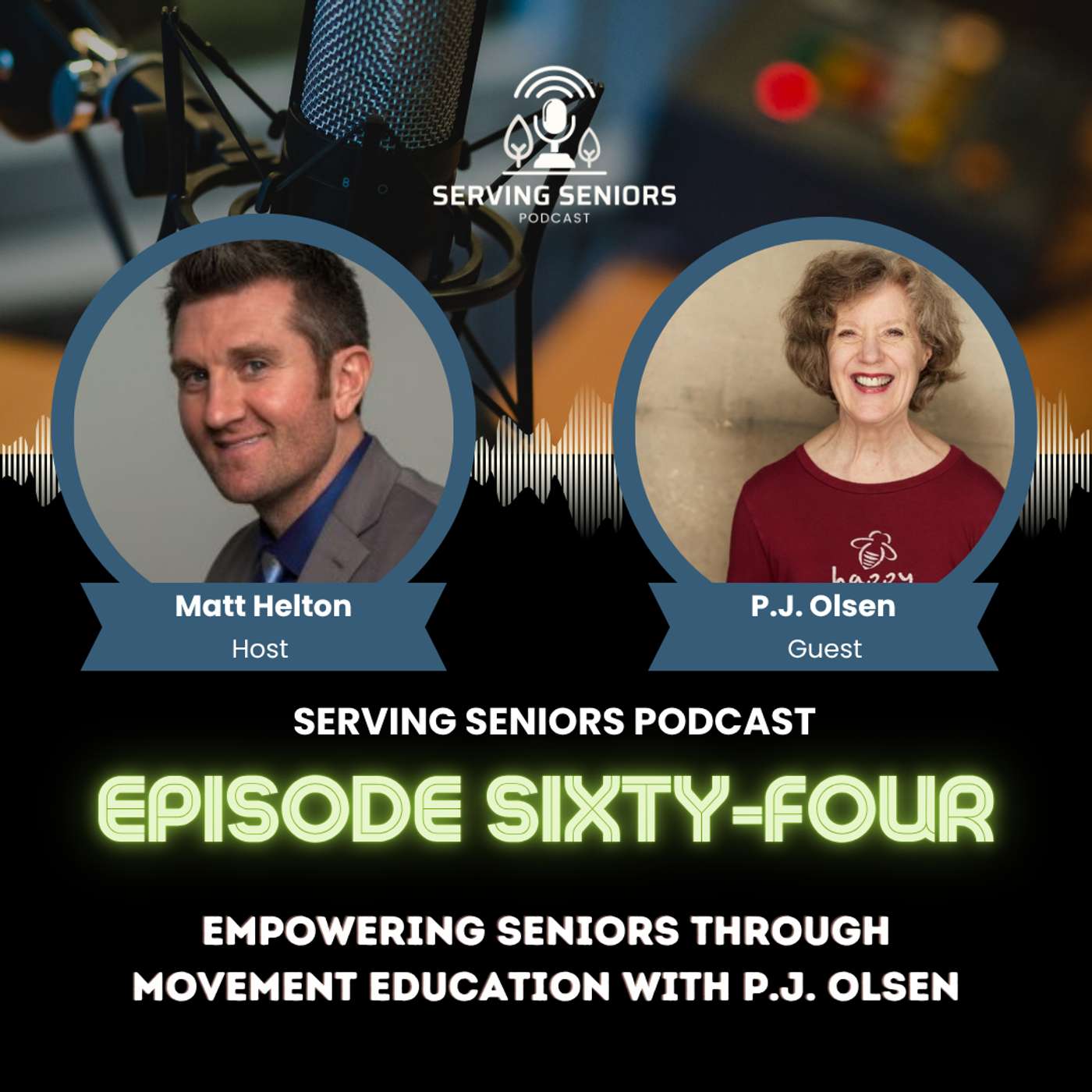 Episode 64: Empowering Seniors Through Movement Education with P.J. Olsen Episode 64: Empowering Seniors Through Movement Education with P.J. Olsen