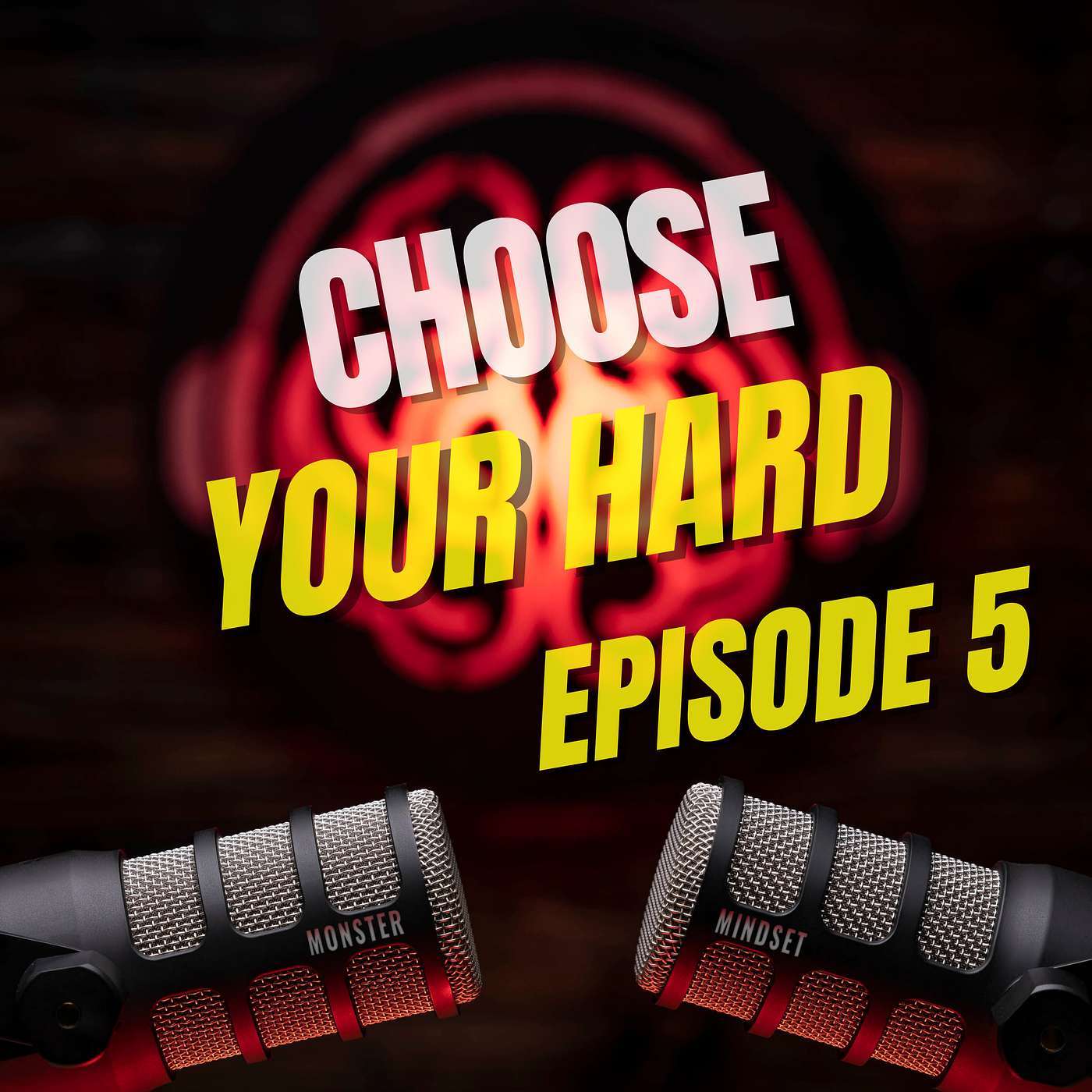 Choose Your Hard (5) | Monster Mindset w/Doug Bartlett