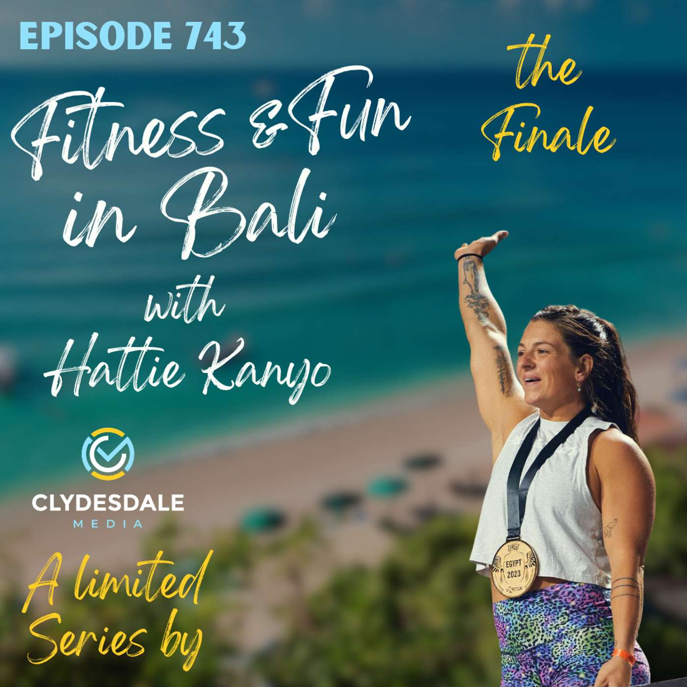 Fitness & Fun in Bali with Hattie Kanyo - The Finale | A limited Series from Clydesdale Media episode artwork