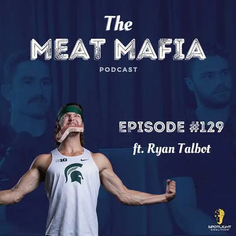 #129: All-American Athlete Dominating on Carnivore Diet featuring Ryan Talbot