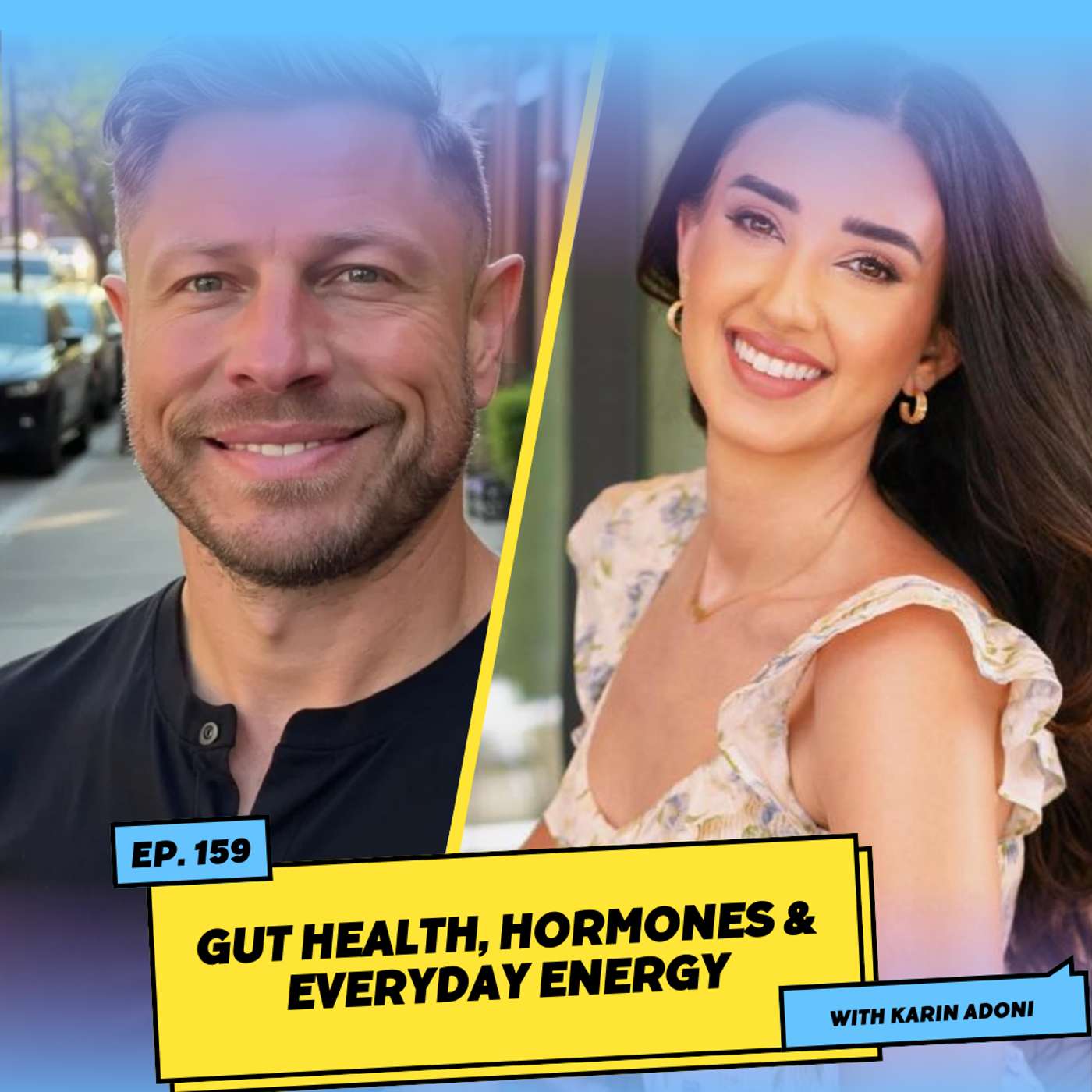 Gut Health, Hormones & Everyday Energy w/ Karin Adoni