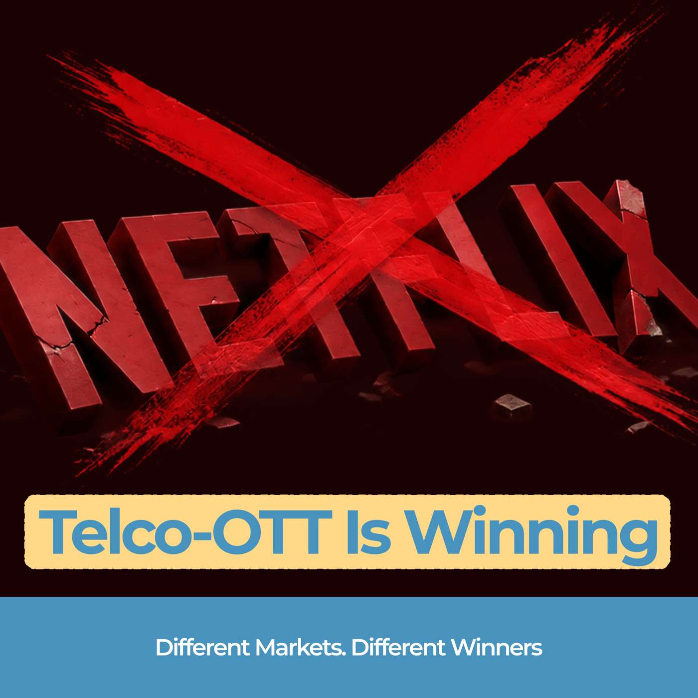 The Geography Netflix Forgot: Why Telco-OTT Is Winning In The Markets That Matter Most episode artwork