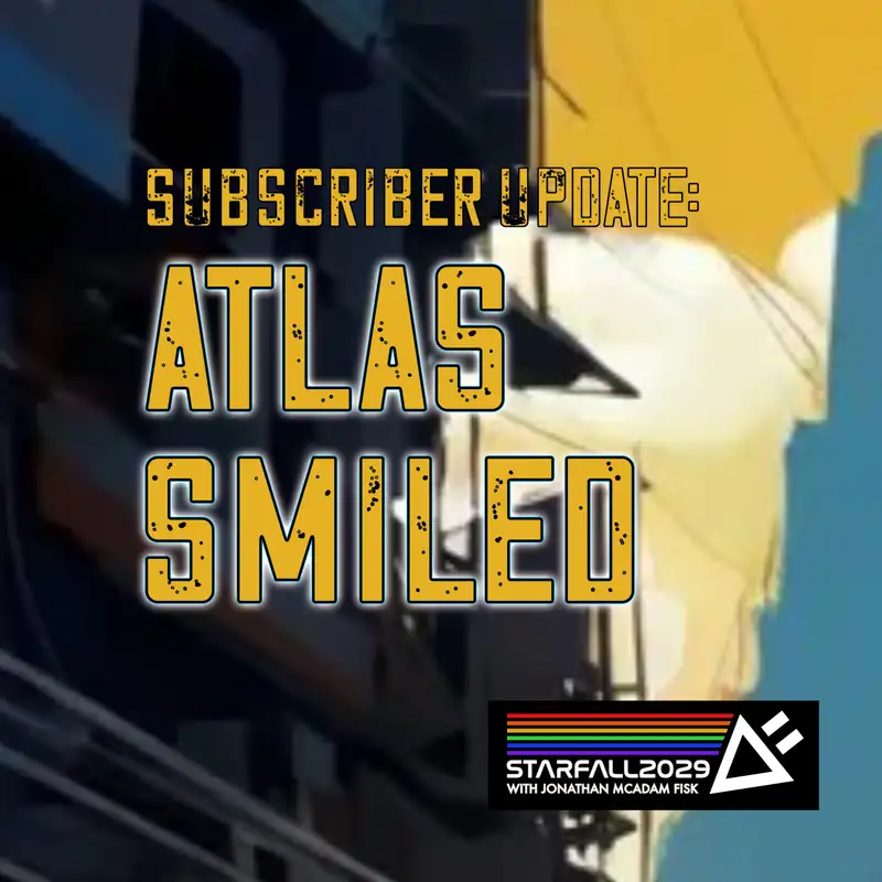 Subscriber Update: Atlas Smiled