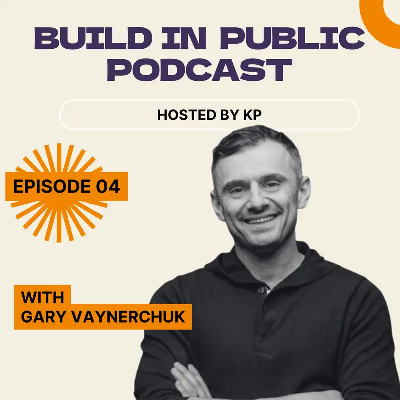 Episode 4 with Gary Vaynerchuk (CEO of Vayner Media)