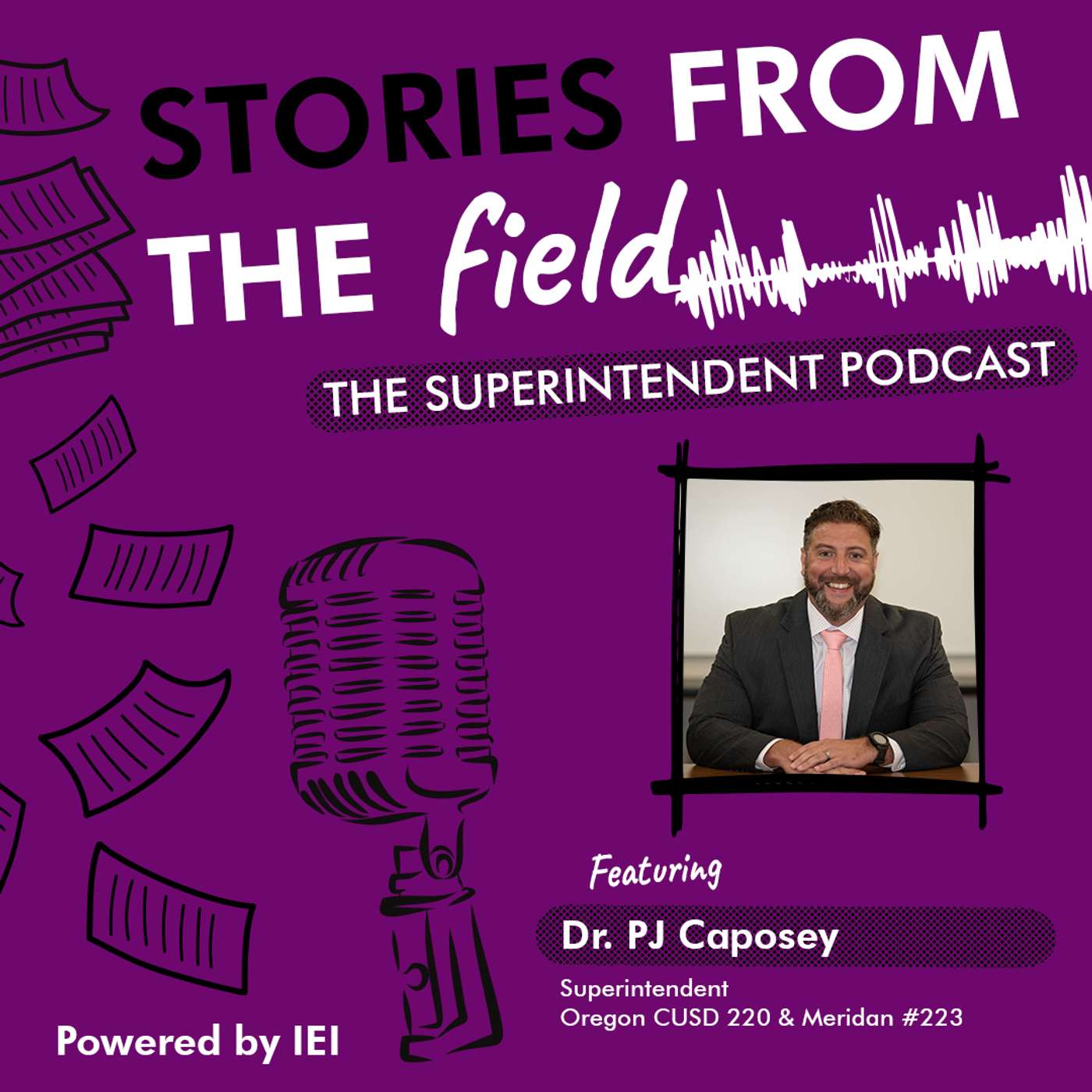 S6:E4 Balancing Bold Leadership and Real Life: A Conversation with Dr. PJ Caposey