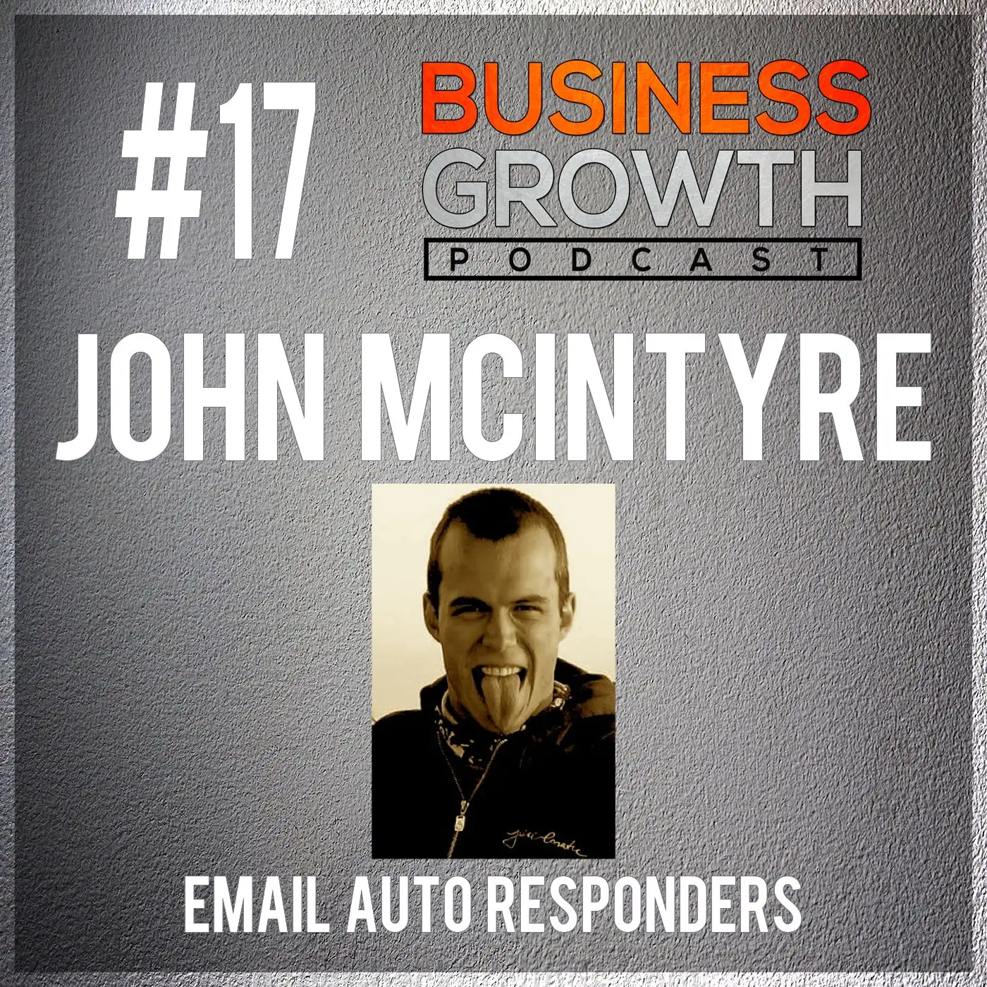 John McIntyre - Email Autoresponders For Business episode artwork