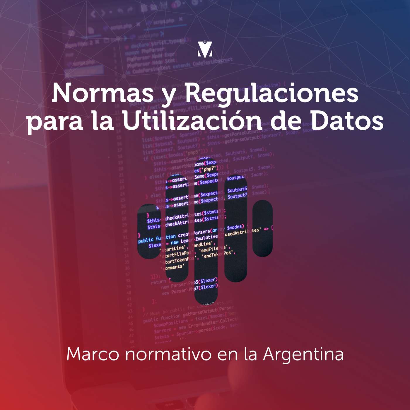 2 - NORMAS Y REGULACIONES PARA LA UTILIZACIÓN DE DATOS: Marco normativo en la Argentina episode artwork