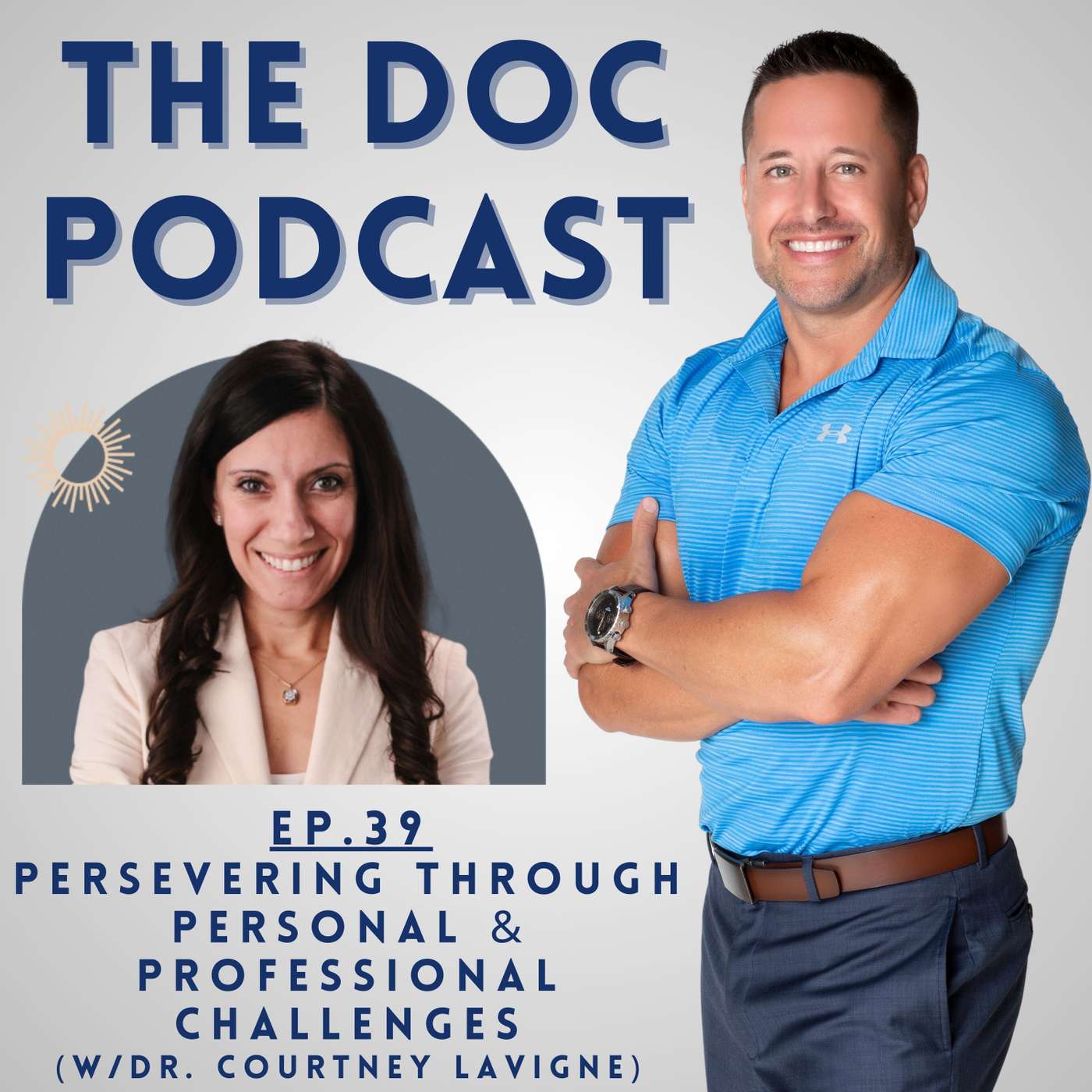 Persevering Through Personal and Professional Challenges (w/Dr. Courtney Lavigne) [Ep.49]