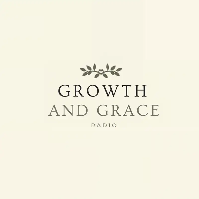 Growth & Grace