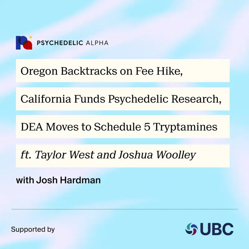 Oregon Backtracks on Fee Hike, California Funds Psychedelic Research, DEA Moves to Schedule 5 Tryptamines
