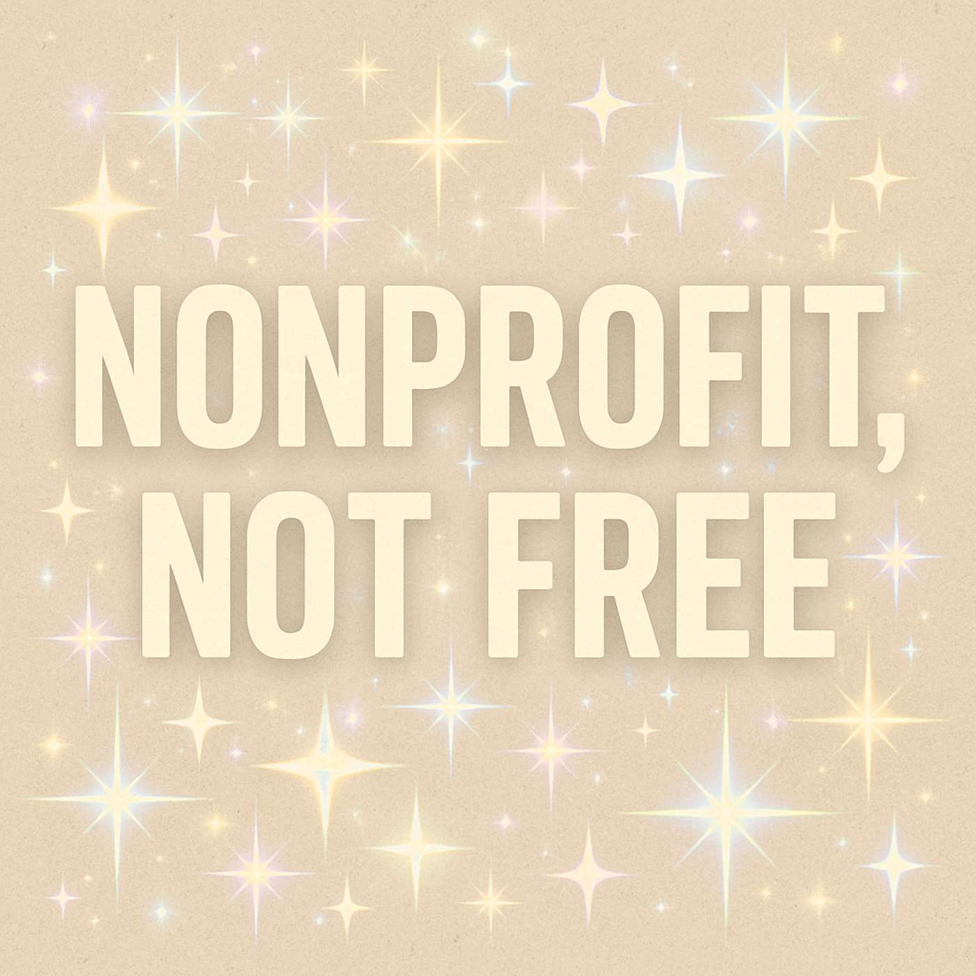 Nonprofit, Not Free