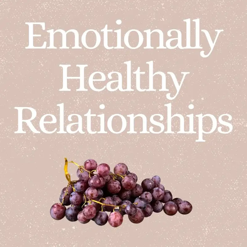 24.08.25 - Emotionally Healthy Relationships | Clarify Expectations