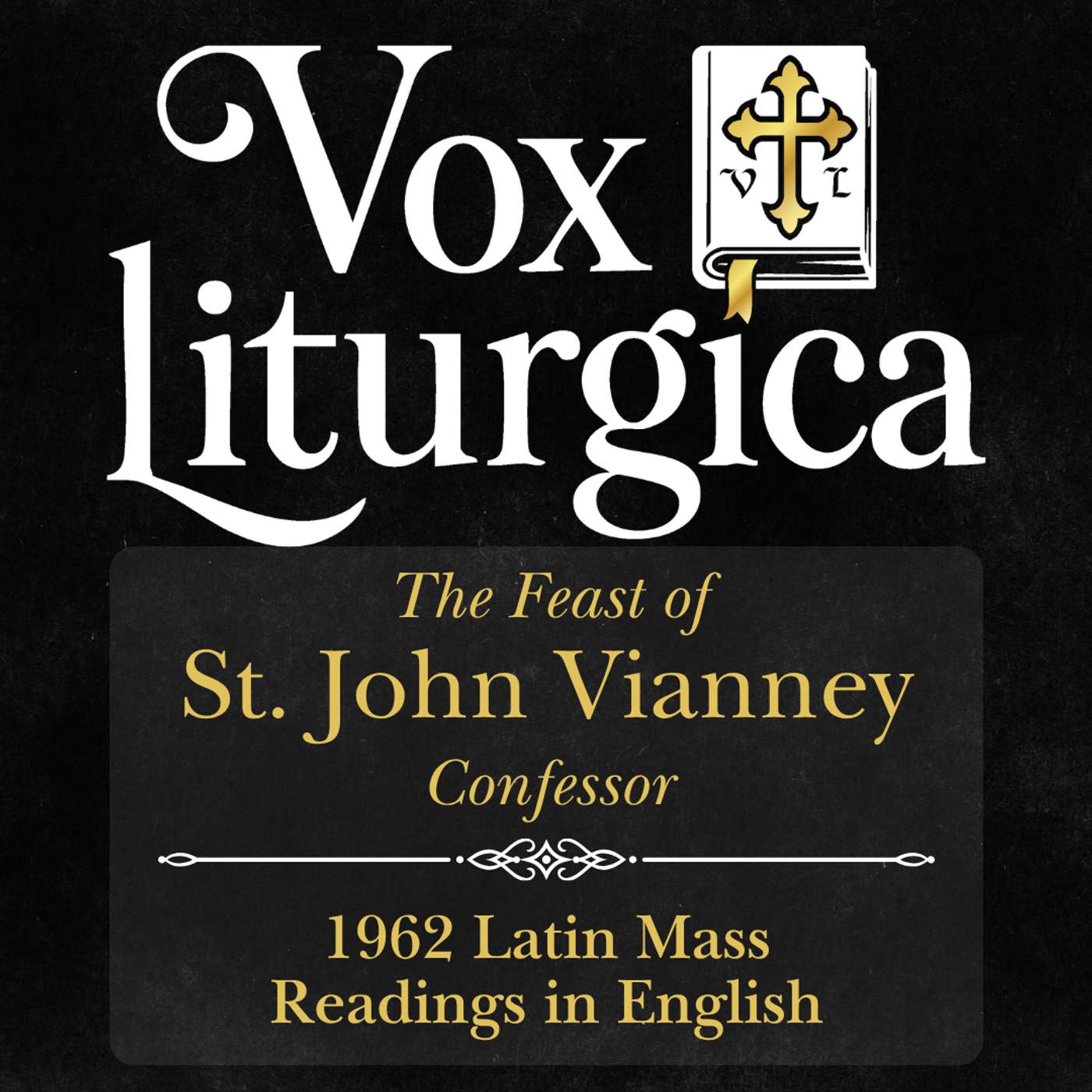 St. John Vianney | 1962 Missal | Latin Mass Readings | 8/8/2026 episode artwork