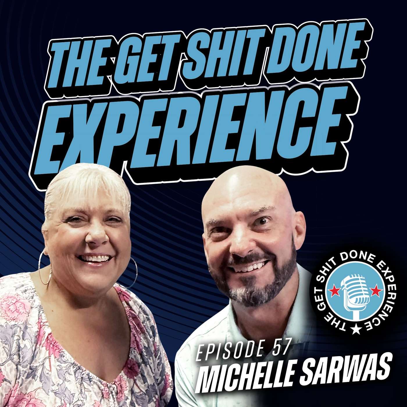 The Get Shit Done Experience