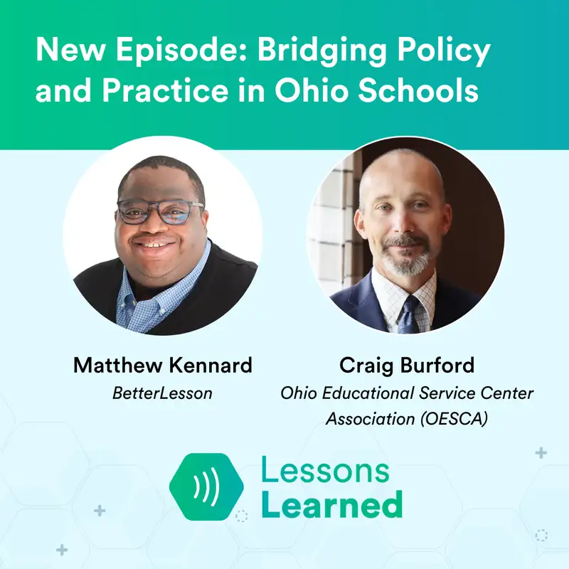 Bridging Policy and Practice in Ohio Schools ft. Craig Burford | Lessons Learned | Ep 2
