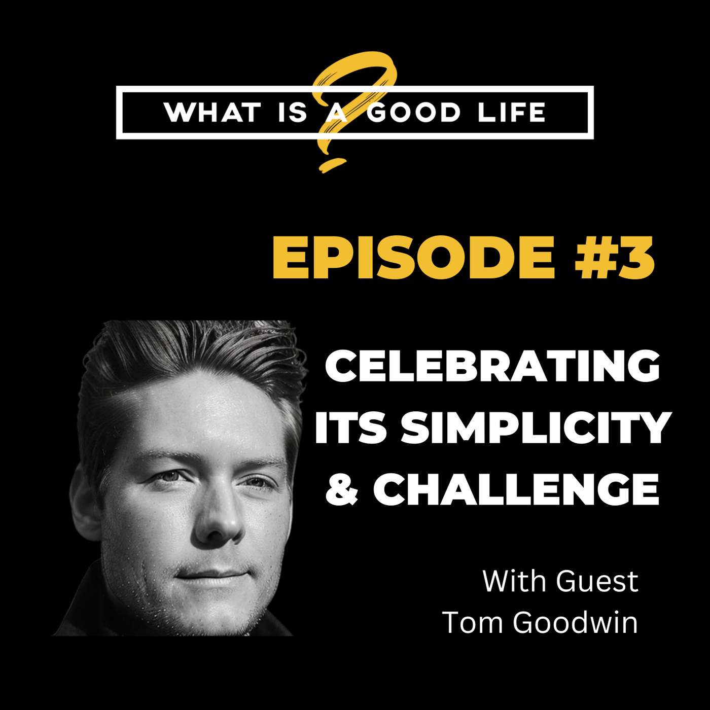 What is a Good Life?