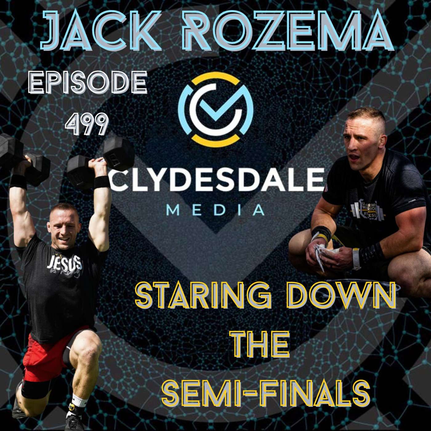 Jack Rozema - The Clydesdale Media Semifinalist Series | Staring Down the Semifinals episode artwork