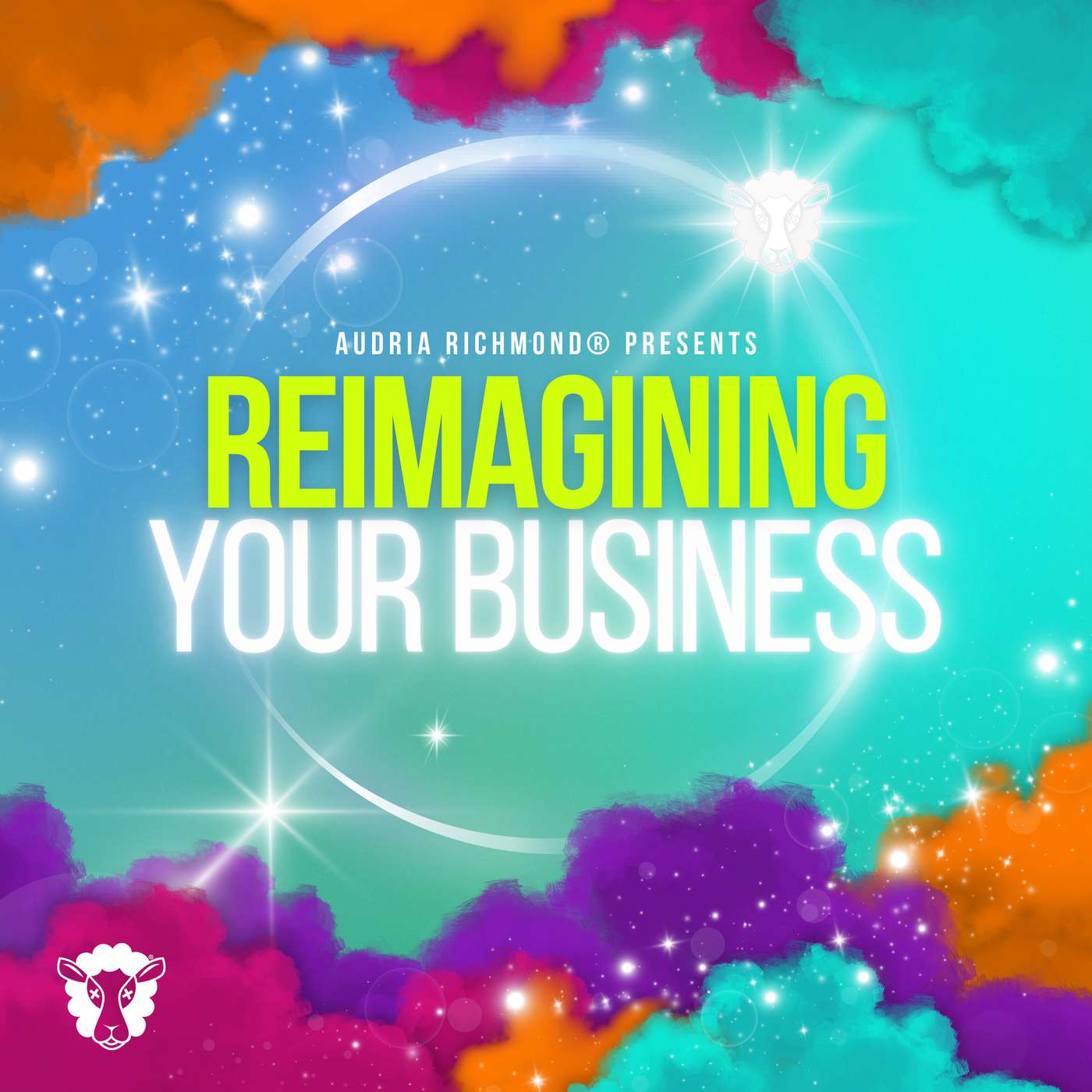 Reimagining Your Business with Audria Richmond® podcast artwork