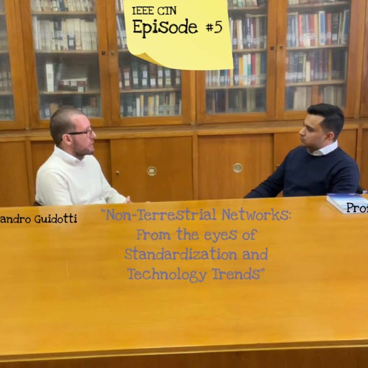 Episode 5: Non-Terrestrial Networks: From the eyes of Standardization and Technology Trends