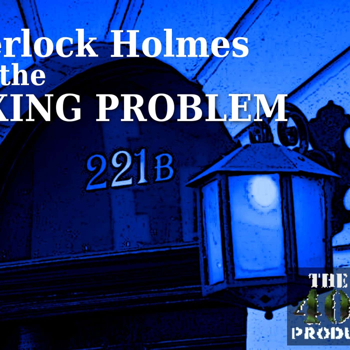 The Misadventures of Sherlock Holmes #1: Sherlock Holmes and the Taxing Problem episode artwork