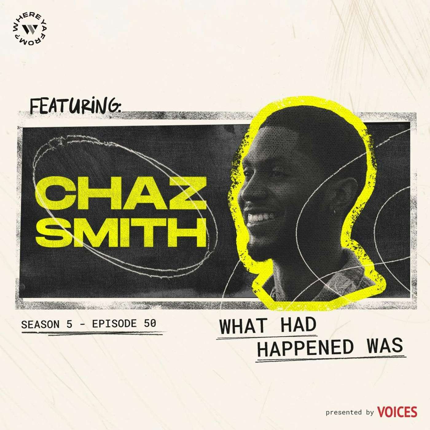 50. "What Had Happened Was" with Chaz Smith