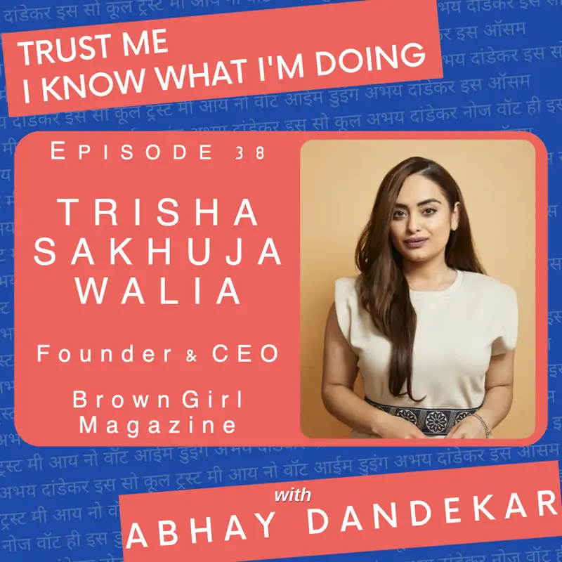 Trisha Sakhuja-Walia