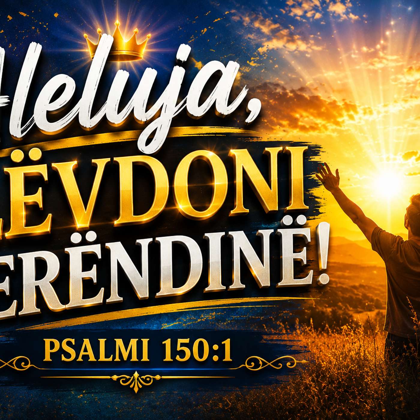 Aleluja, lëvdoni Perëndinë Psalmi 150:1 episode artwork