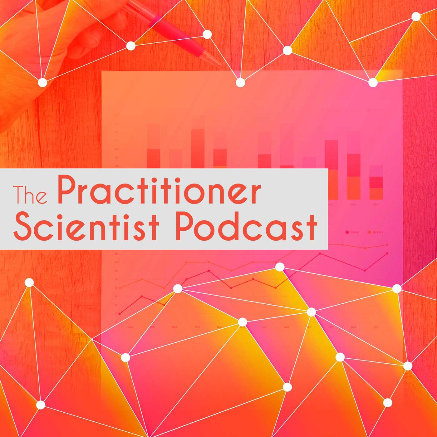 The Practitioner Scientist Podcast podcast artwork