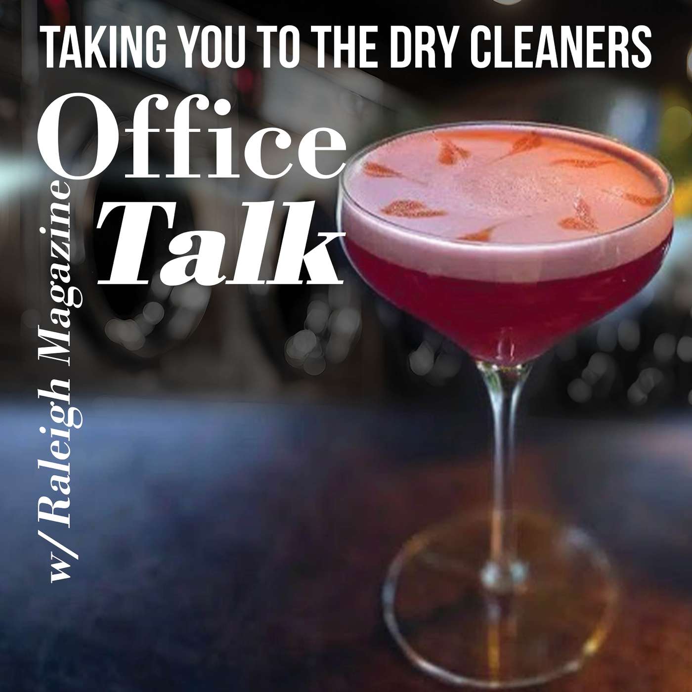 Taking You to the Dry Cleaners Taking You to the Dry Cleaners